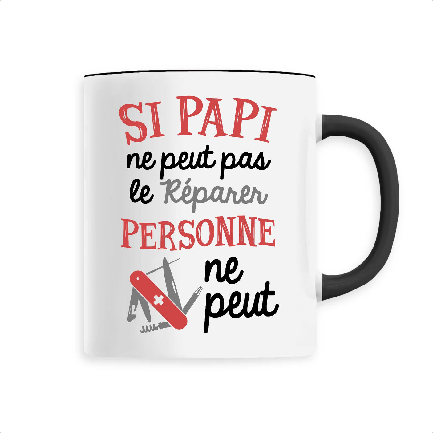 Mug Si papi ne peut pas pas le réparer