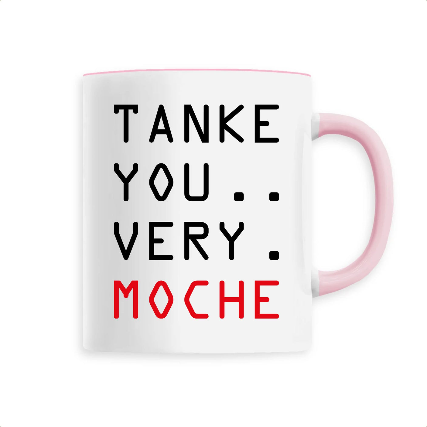Mug Tanke you very moche