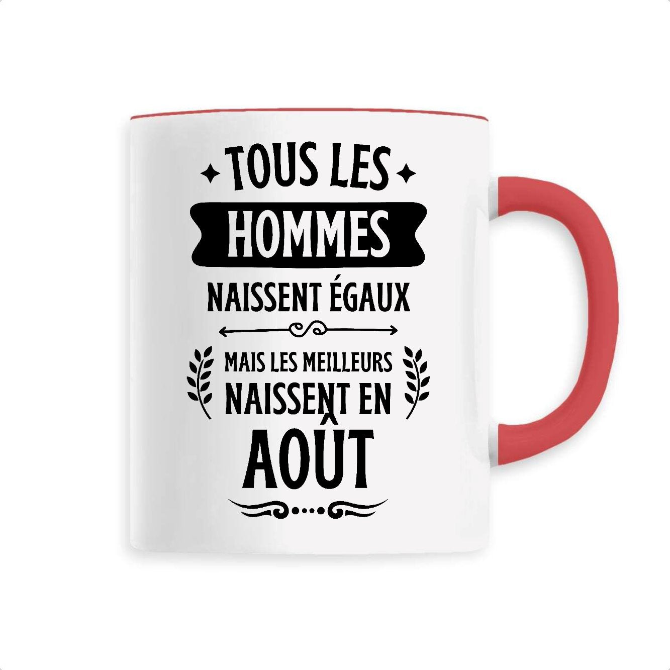 Mug Tous les hommes naissent égaux les meilleurs en août