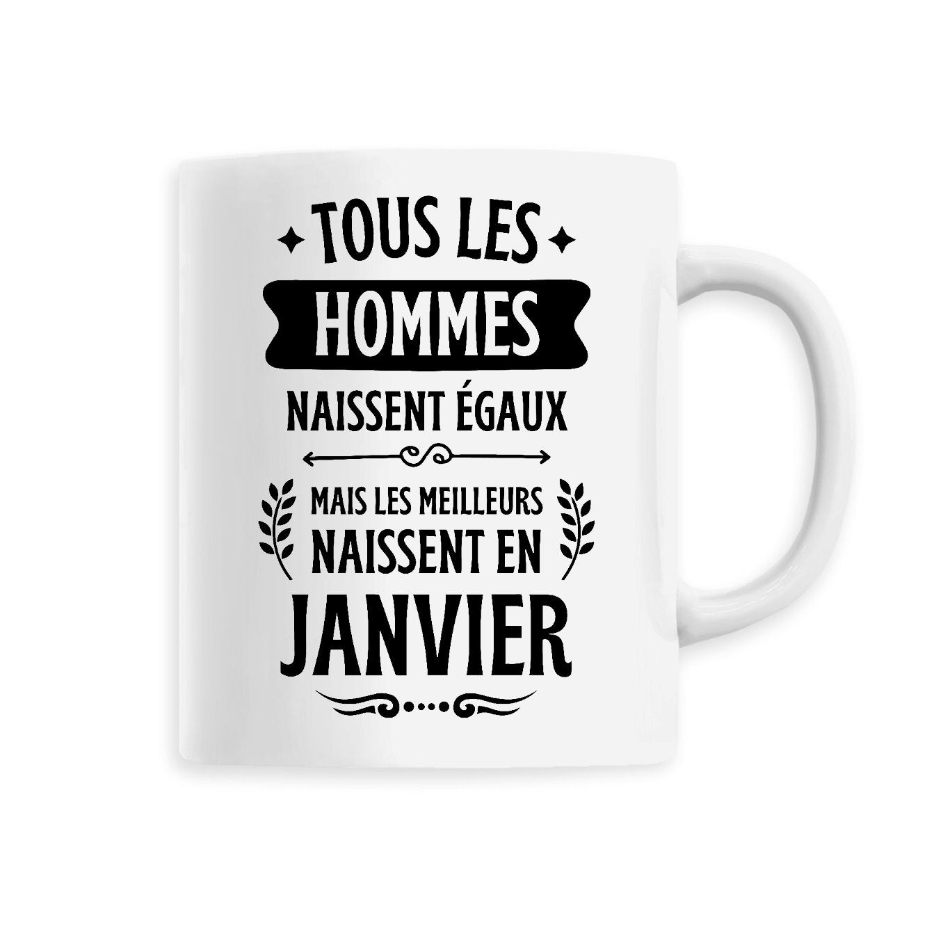Mug Tous les hommes naissent égaux les meilleurs en janvier