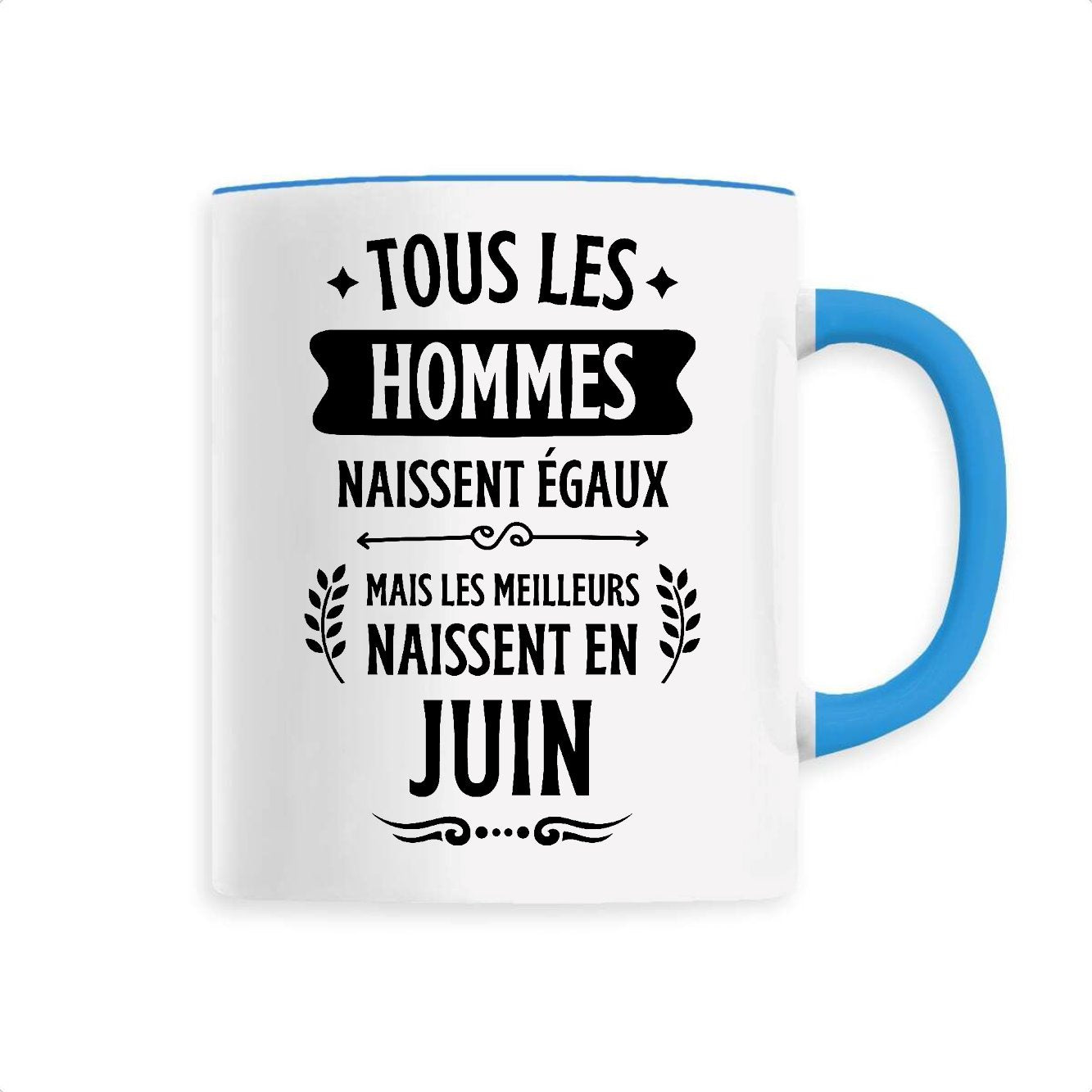 Mug Tous les hommes naissent égaux les meilleurs en juin