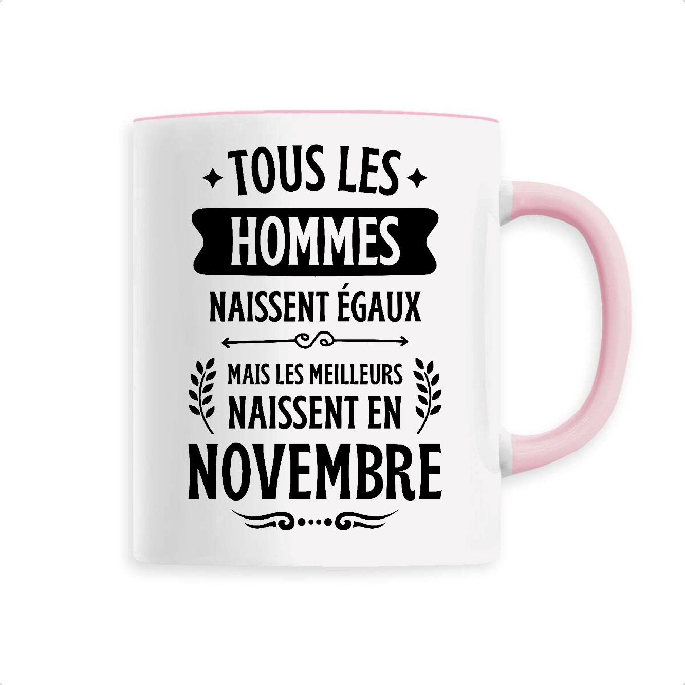 Mug Tous les hommes naissent égaux les meilleurs en novembre