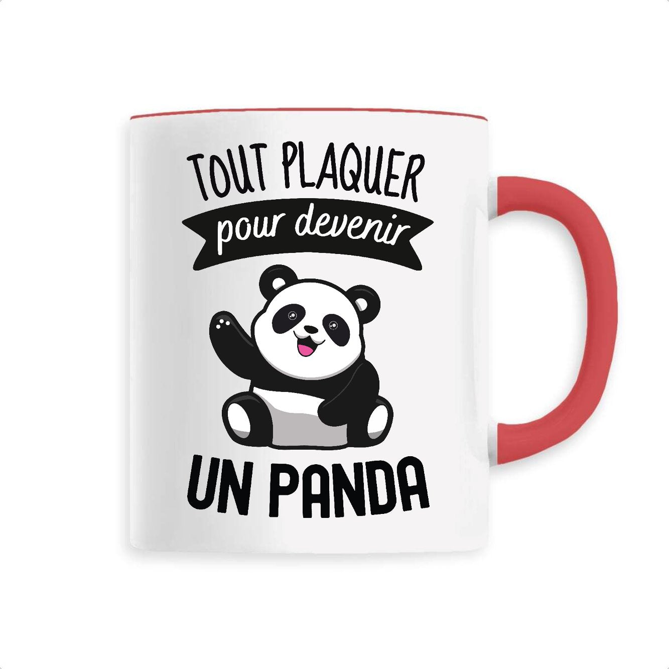 Mug Tout plaquer pour devenir un panda