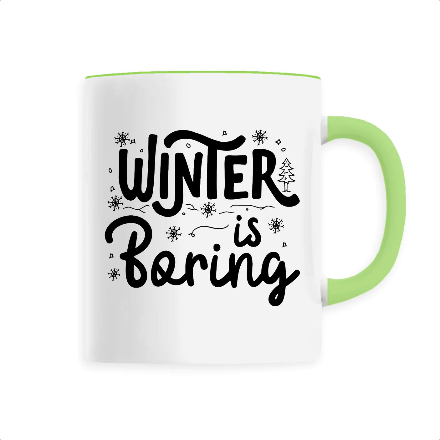 Mug Winter is boring