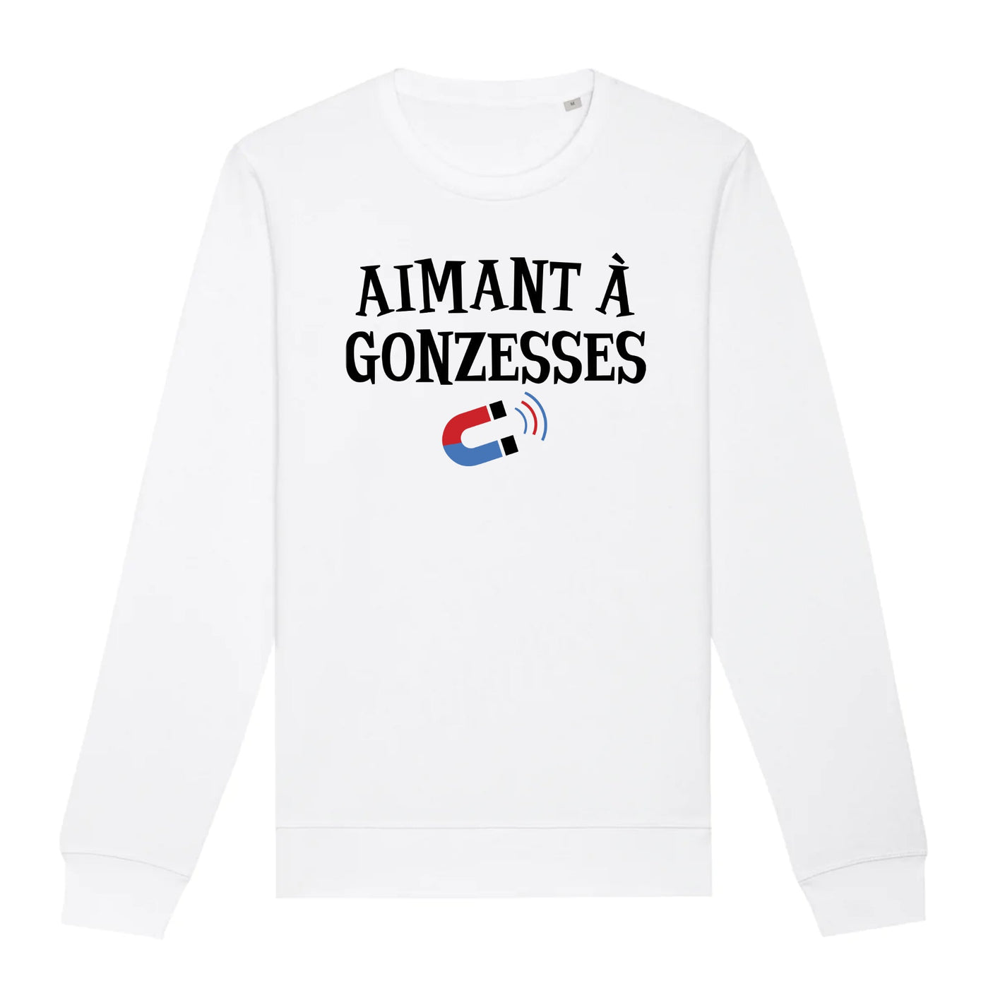 Sweat Adulte Aimant à gonzesses
