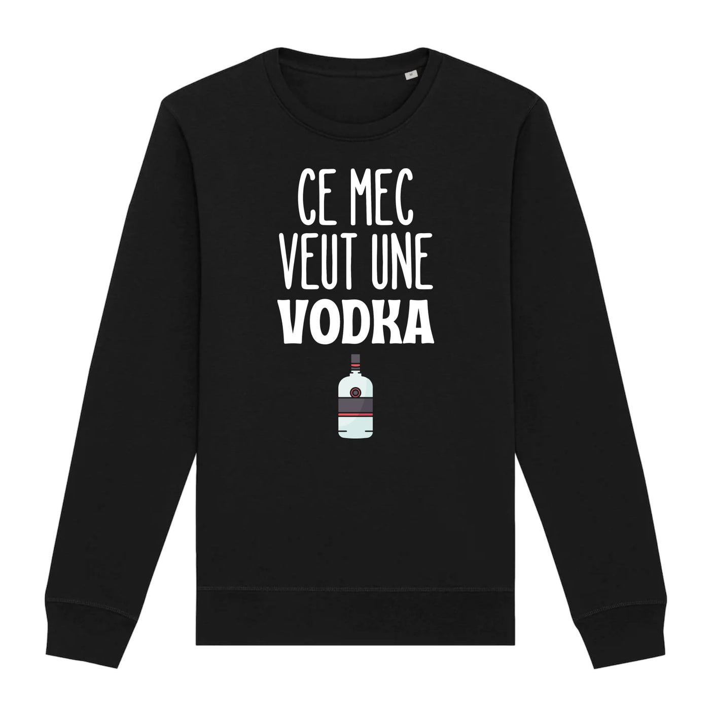 Sweat Adulte Ce mec veut une vodka