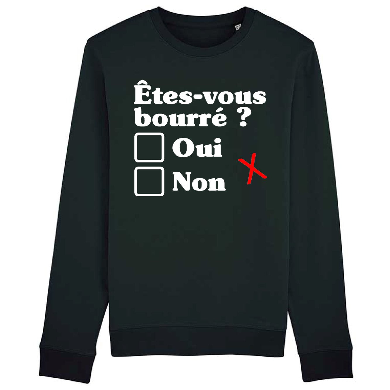 Sweat Adulte Êtes-vous bourré