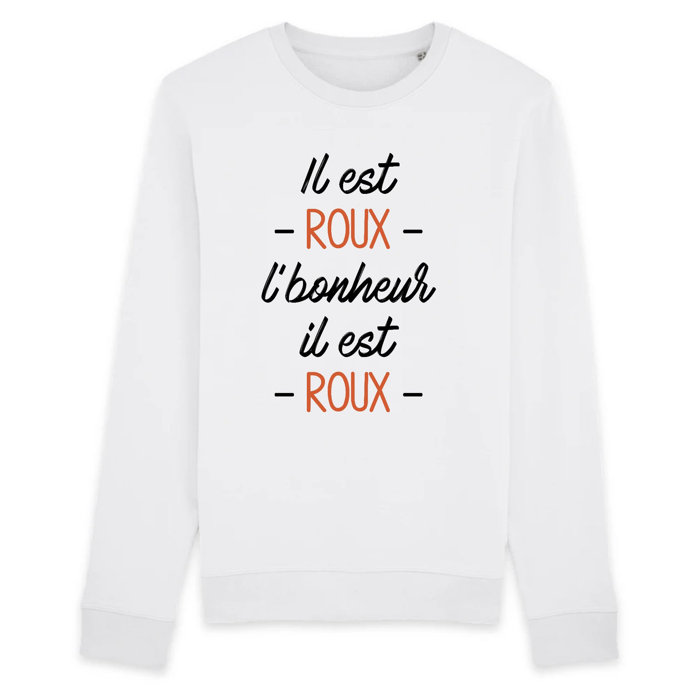 Sweat Adulte Il est roux l'bonheur