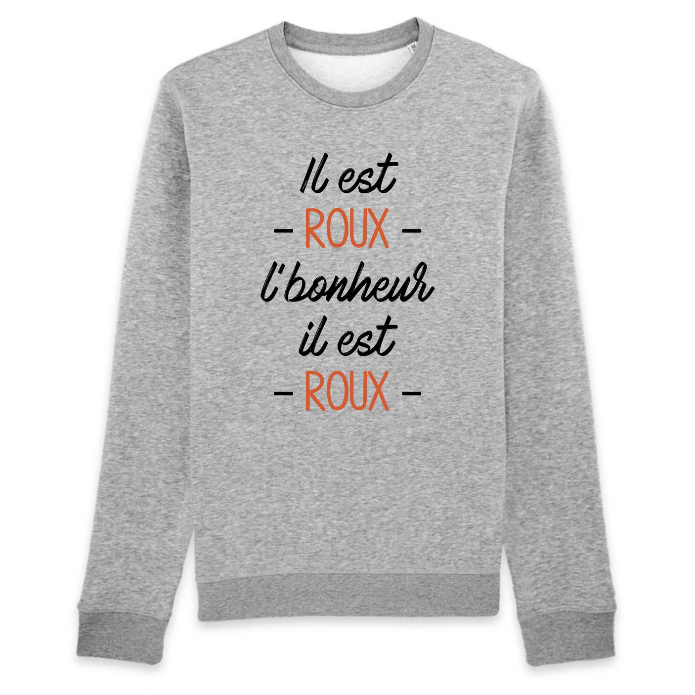 Sweat Adulte Il est roux l'bonheur