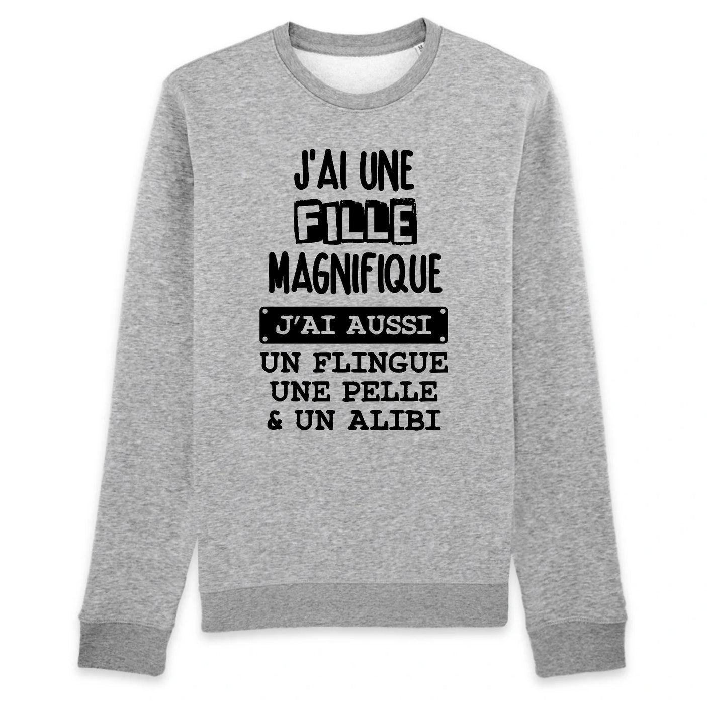 Sweat Adulte J'ai une fille magnifique