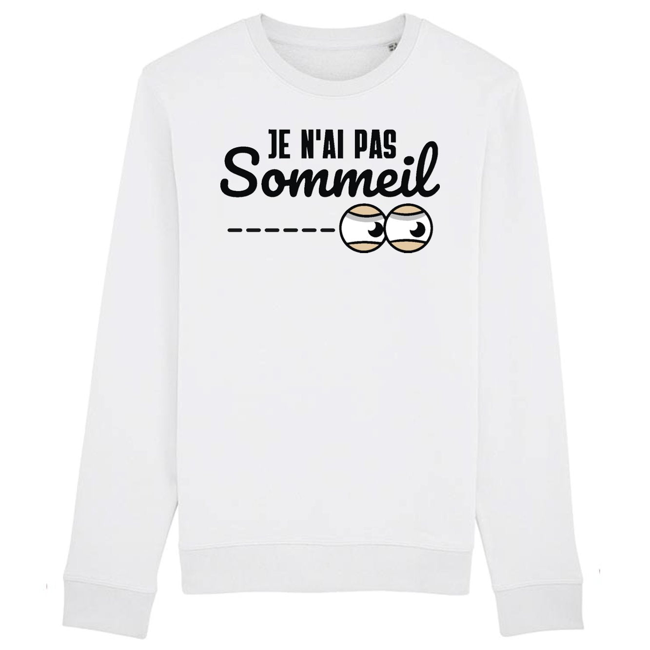 Sweat Adulte Je n'ai pas sommeil