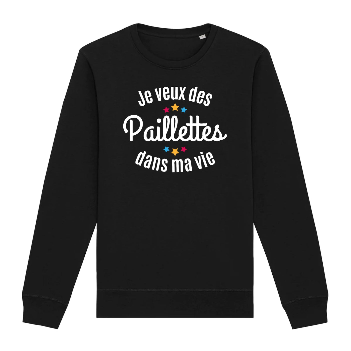 Sweat Adulte Je veux des paillettes dans ma vie