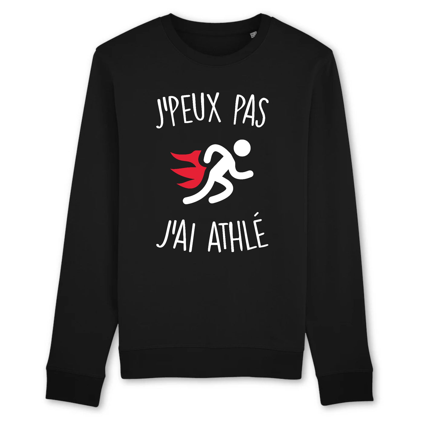 Sweat Adulte J'peux pas j'ai athlé