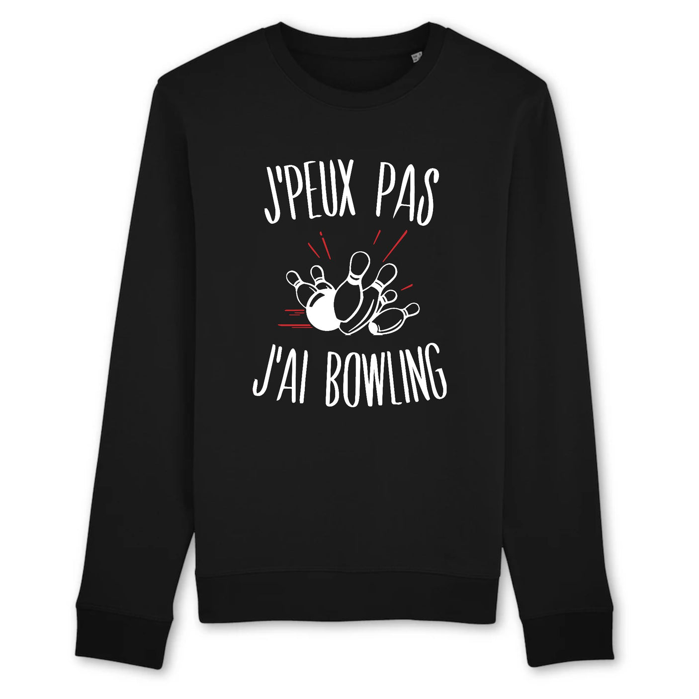 Sweat Adulte J'peux pas j'ai bowling