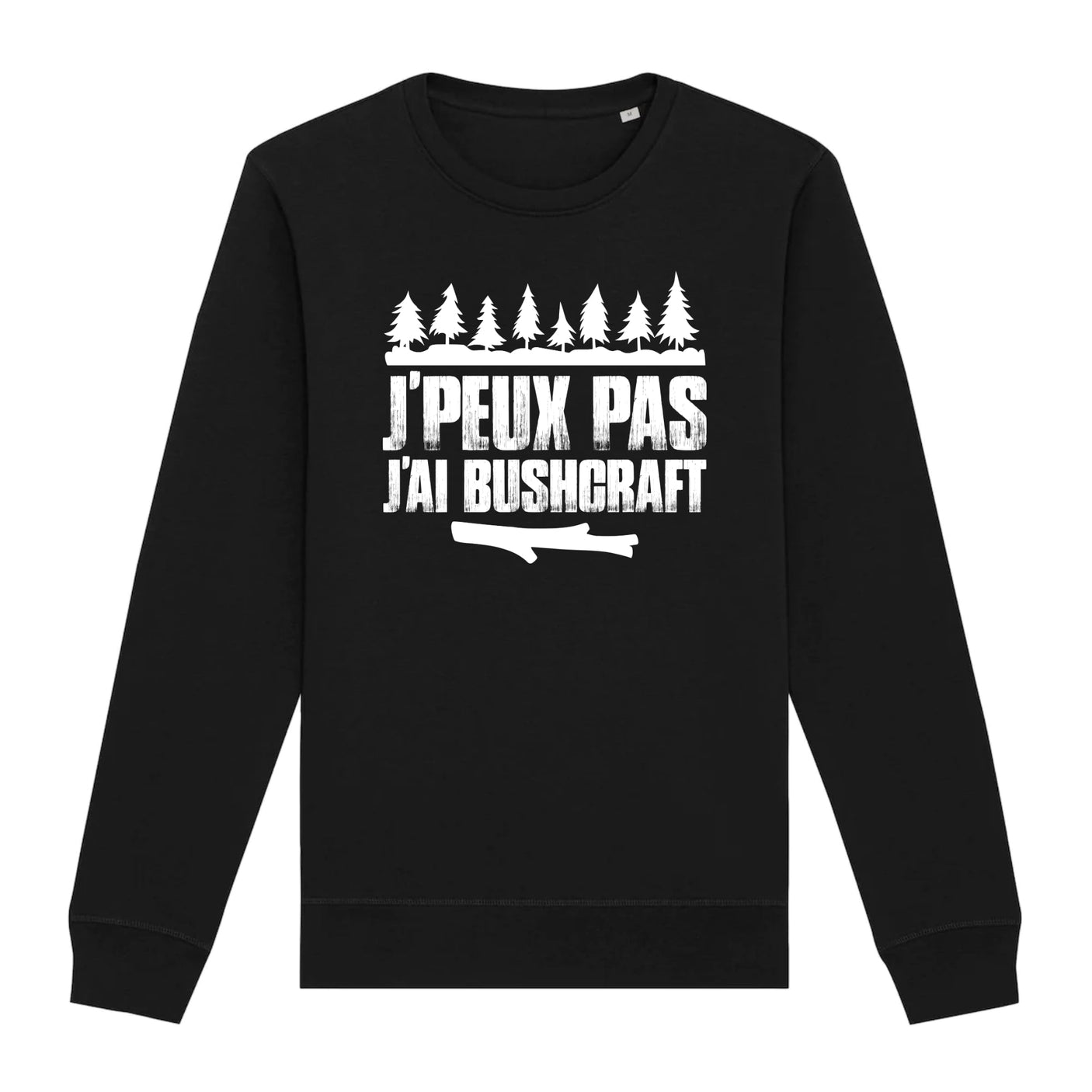 Sweat Adulte J'peux pas j'ai bushcraft