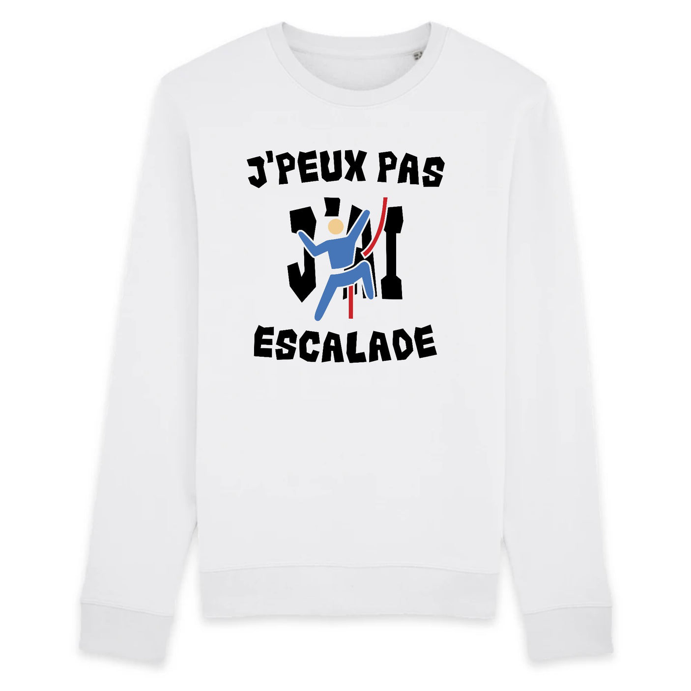 Sweat Adulte J'peux pas j'ai escalade