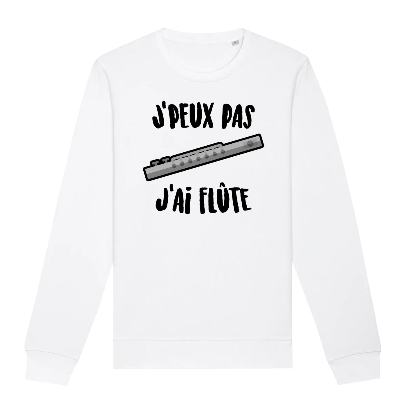 Sweat Adulte J'peux pas j'ai flûte