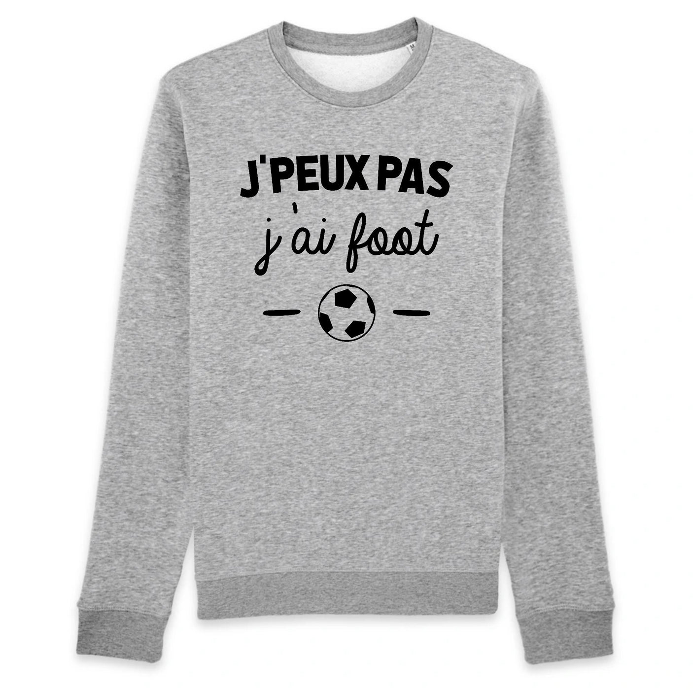 Sweat Adulte J'peux pas j'ai foot