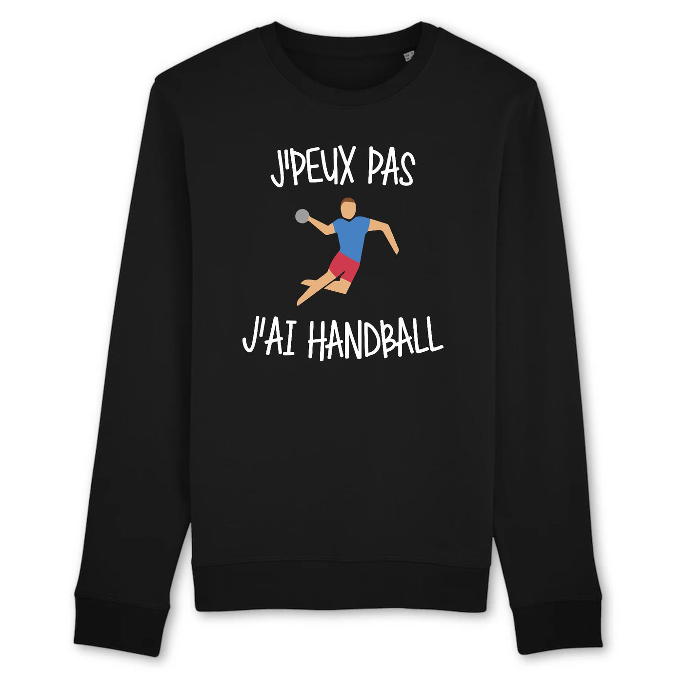 Sweat Adulte J'peux pas j'ai handball