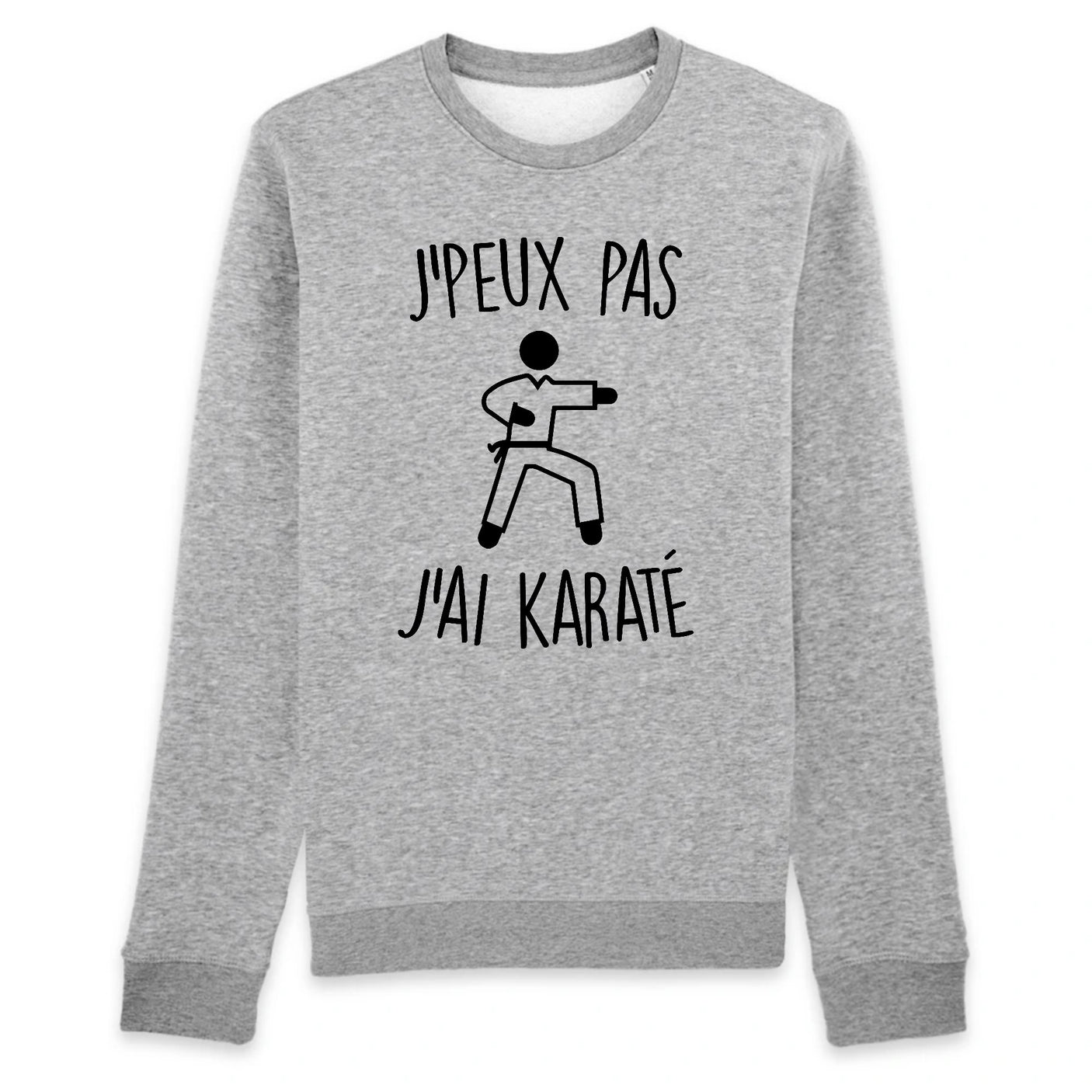 Sweat Adulte J'peux pas j'ai karaté