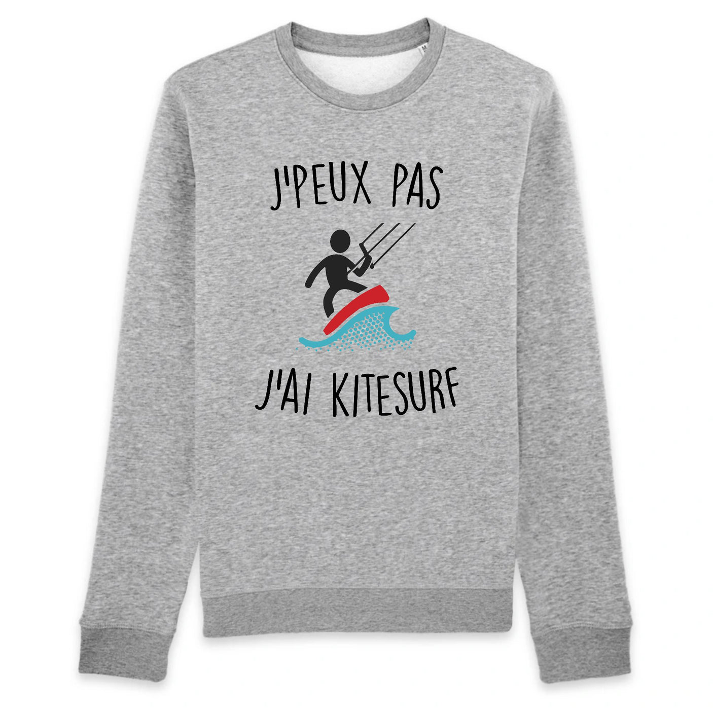 Sweat Adulte J'peux pas j'ai kitesurf