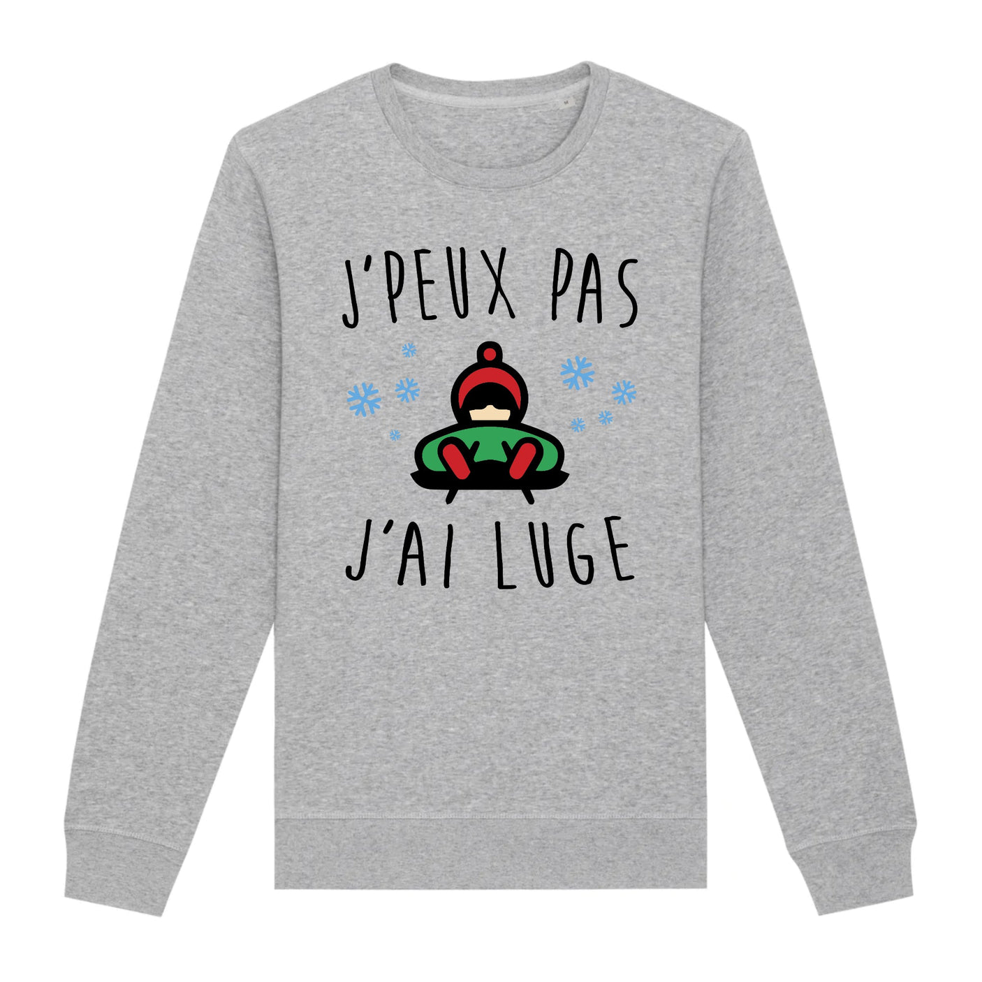 Sweat Adulte J'peux pas j'ai luge