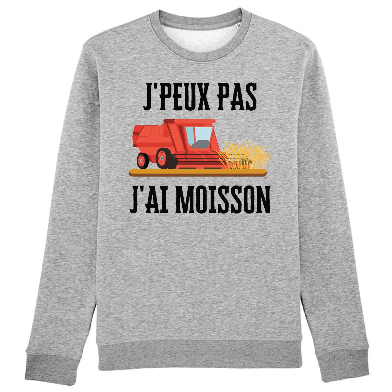 Sweat Adulte J'peux pas j'ai moisson