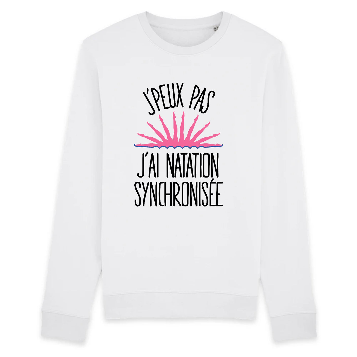 Sweat Adulte J'peux pas j'ai natation synchronisée