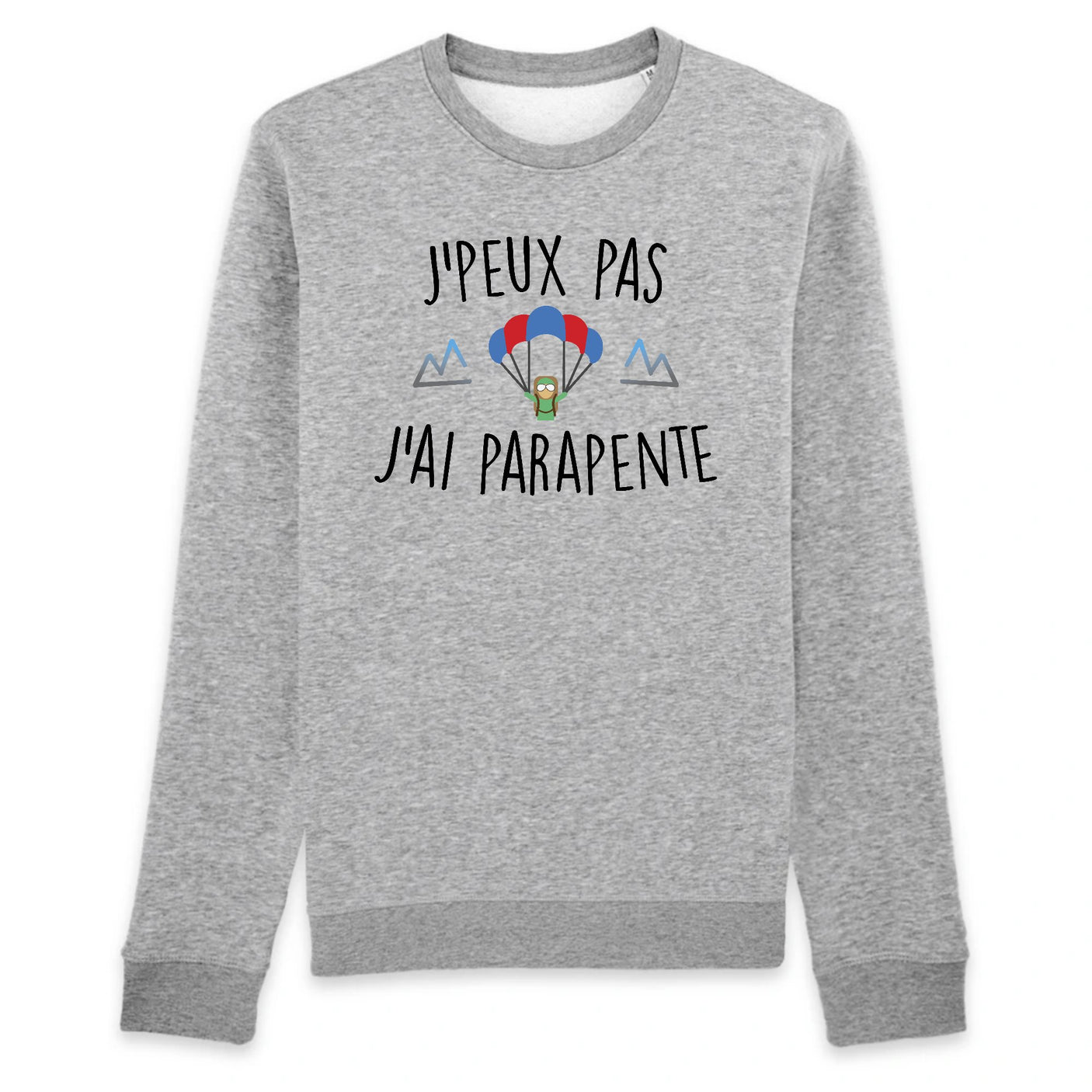 Sweat Adulte J'peux pas j'ai parapente