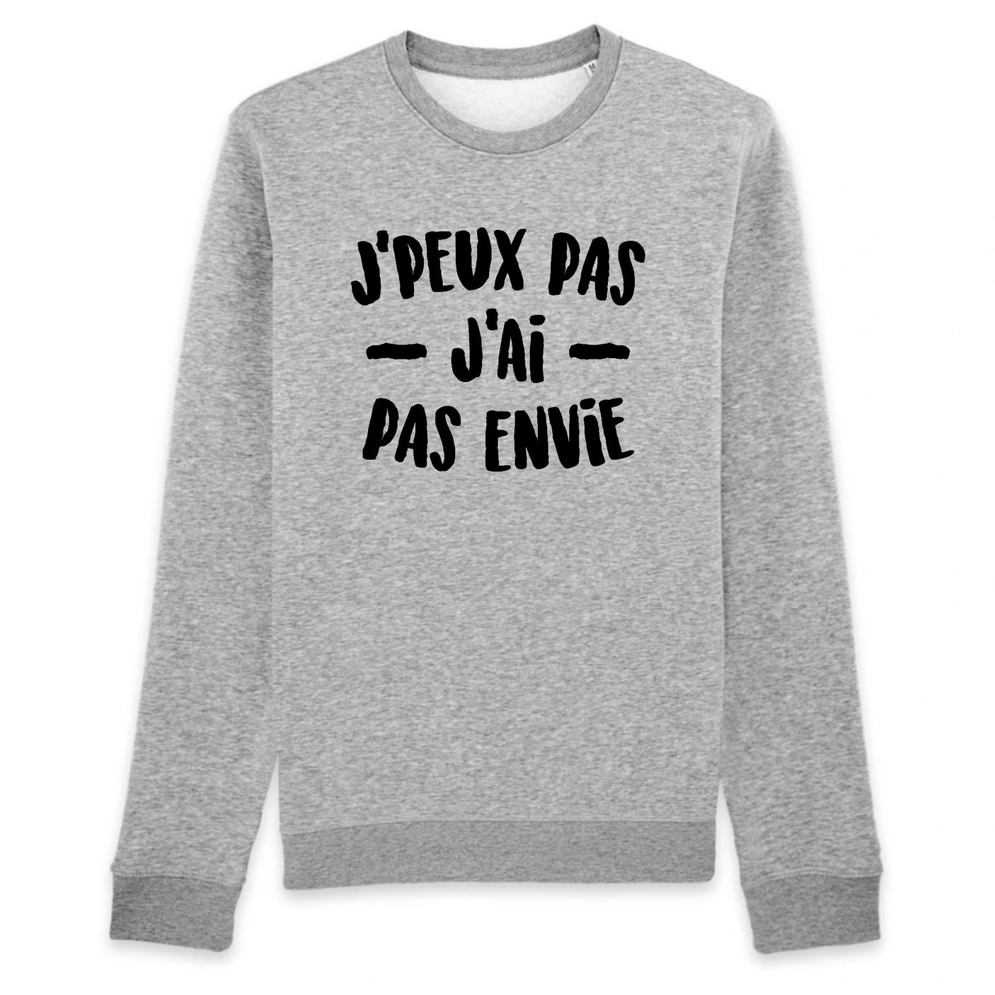 Sweat Adulte J'peux pas j'ai pas envie