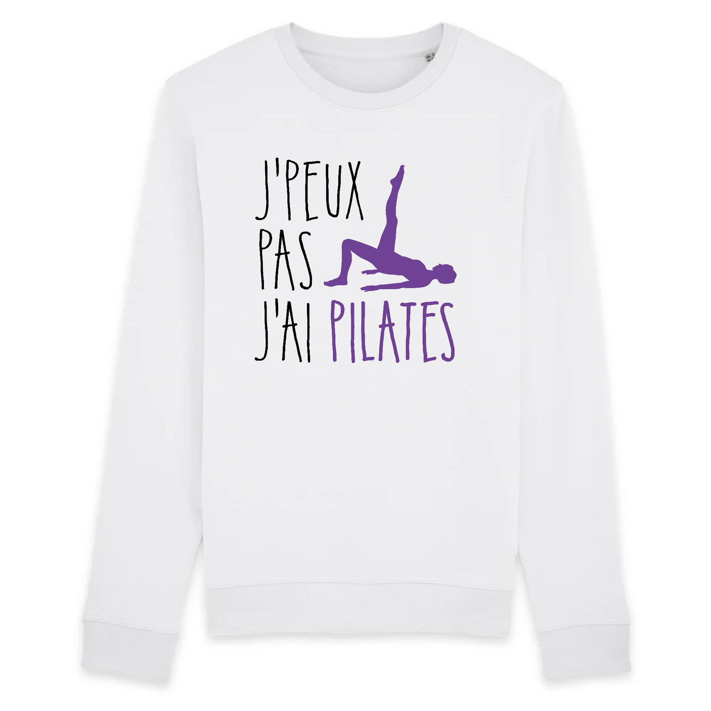 Sweat Adulte J'peux pas j'ai pilates