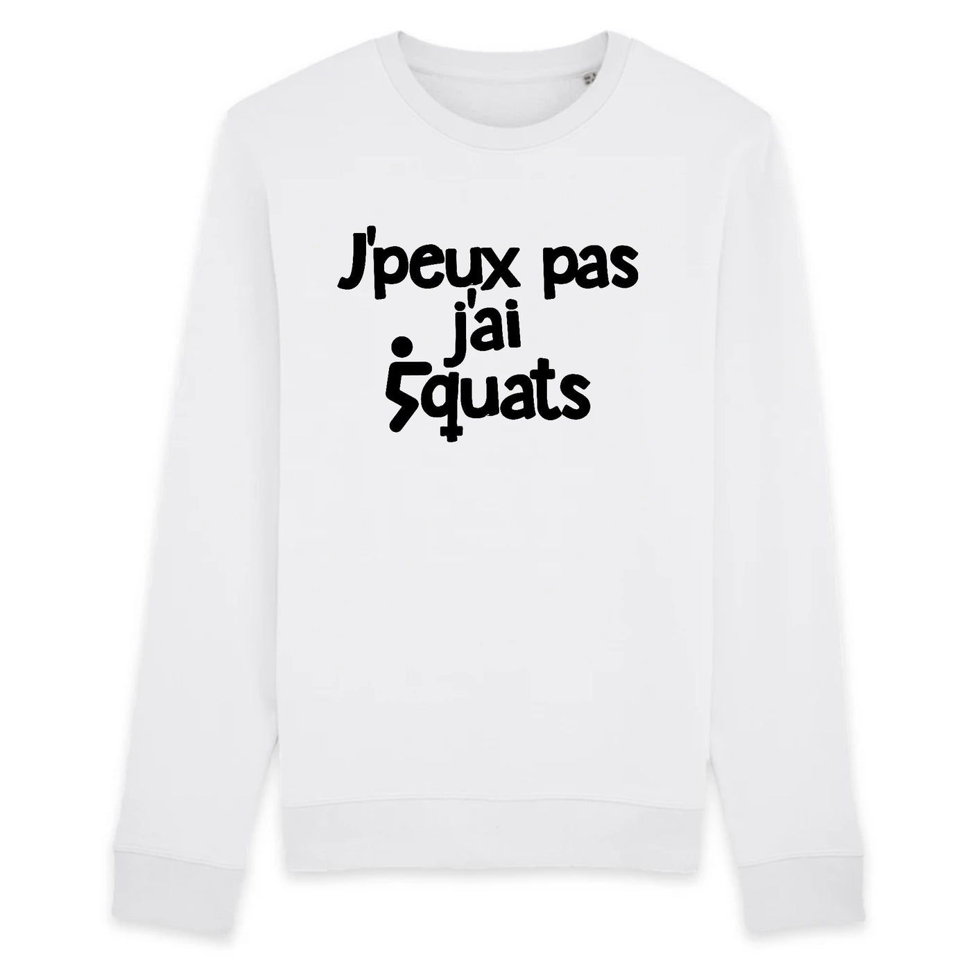 Sweat Adulte J'peux pas j'ai squats