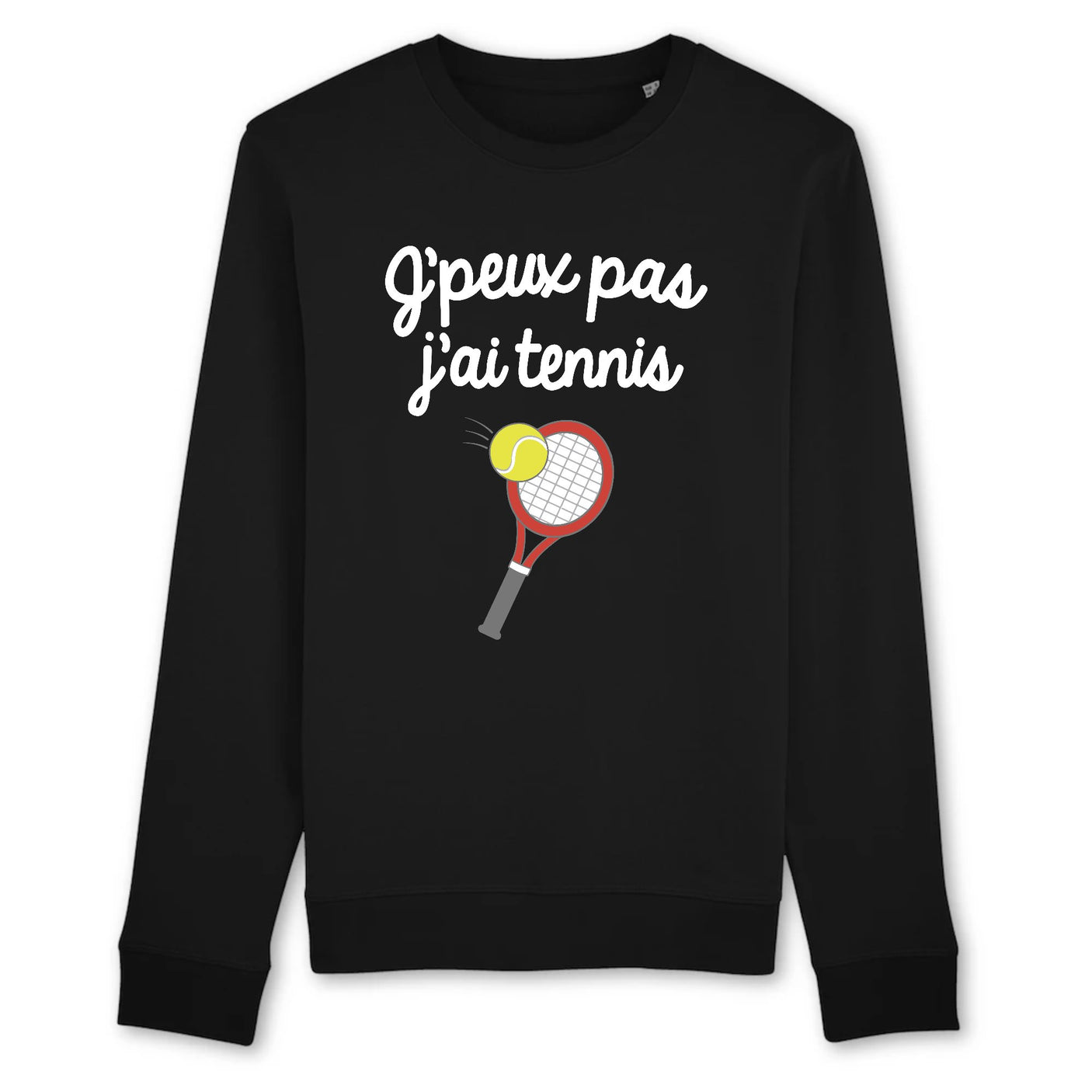 Sweat Adulte J'peux pas j'ai tennis
