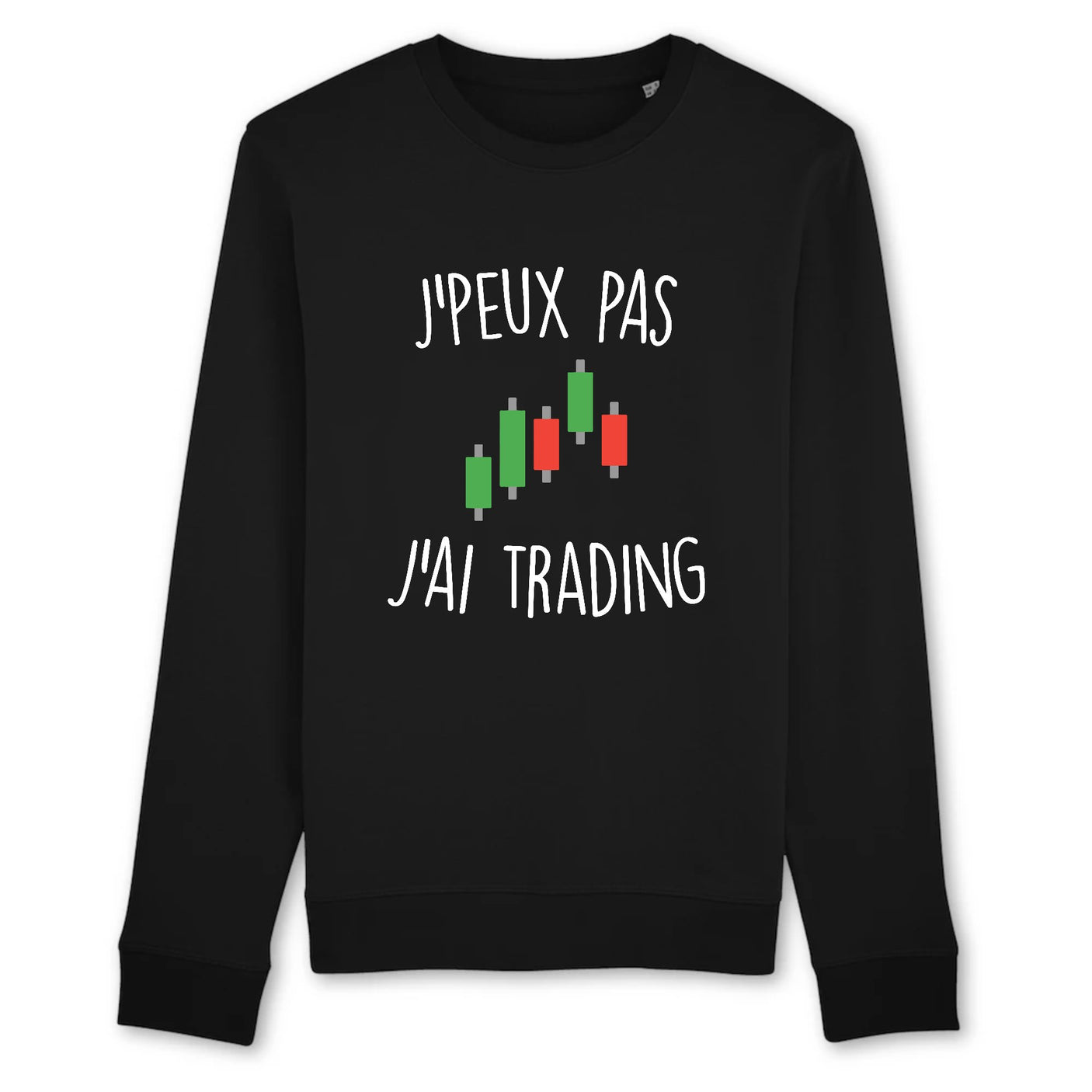 Sweat Adulte J'peux pas j'ai trading