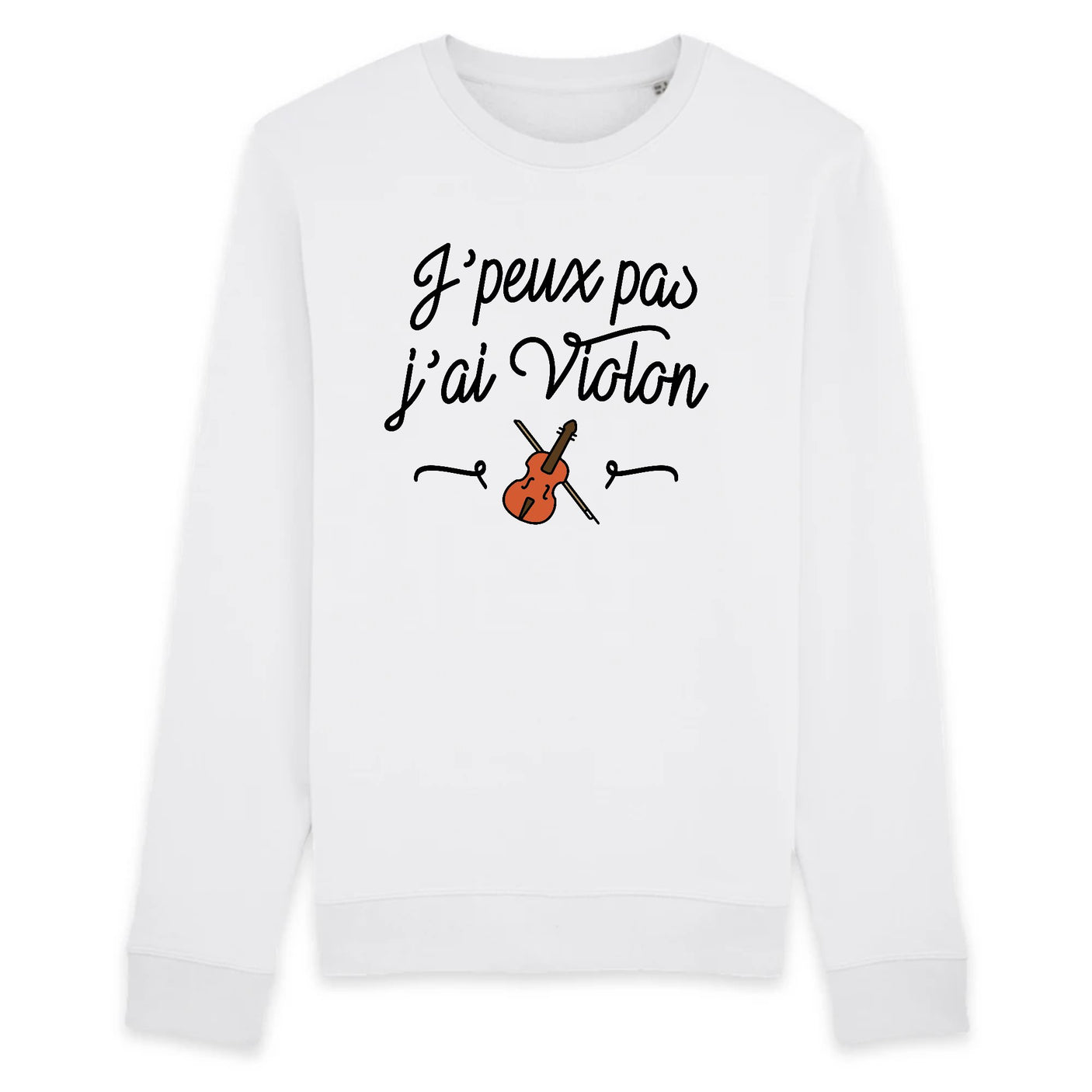 Sweat Adulte J'peux pas j'ai violon