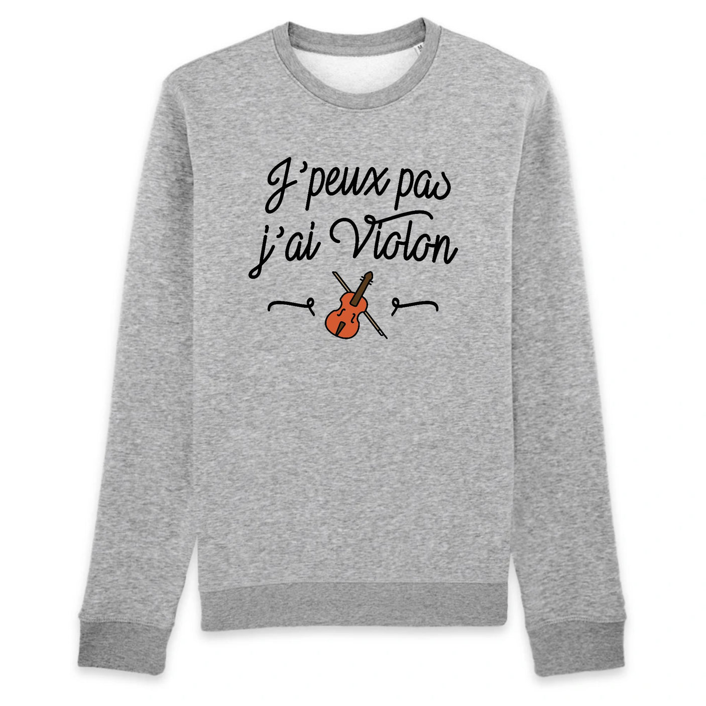 Sweat Adulte J'peux pas j'ai violon