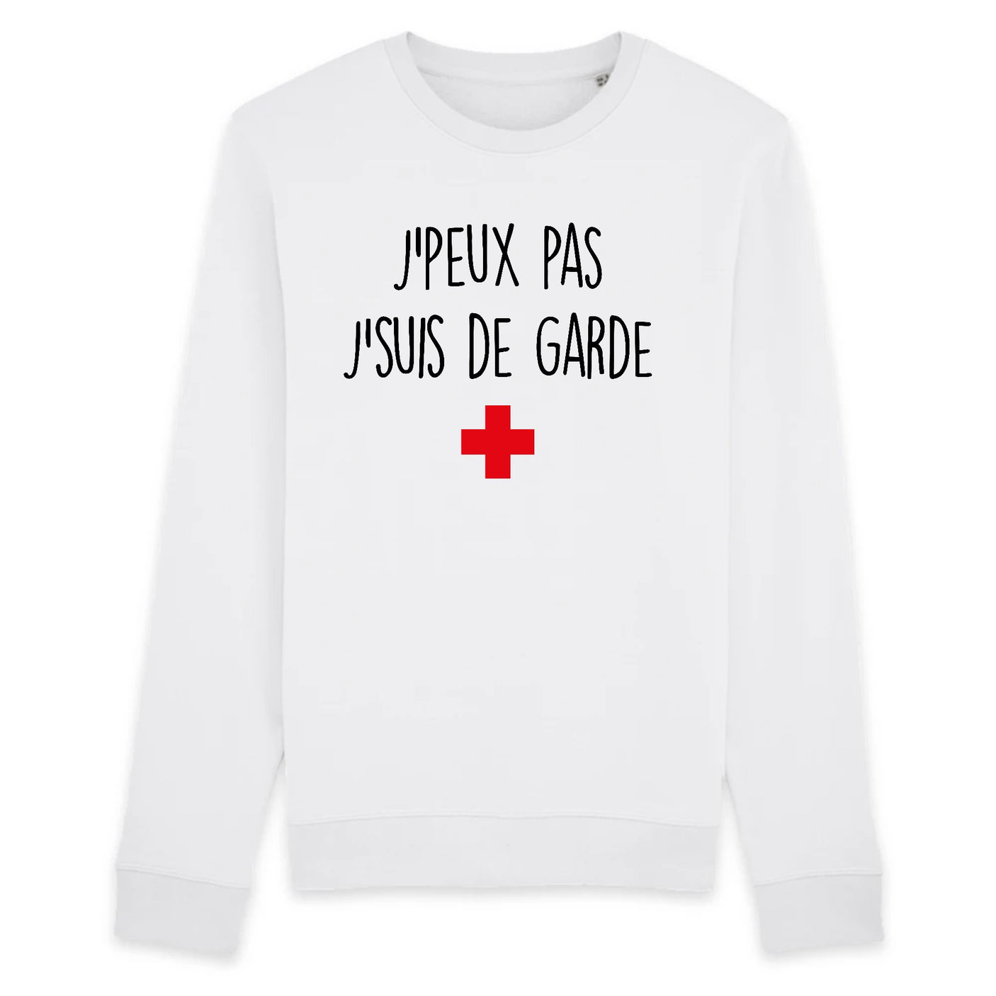 Sweat Adulte J'peux pas j'suis de garde
