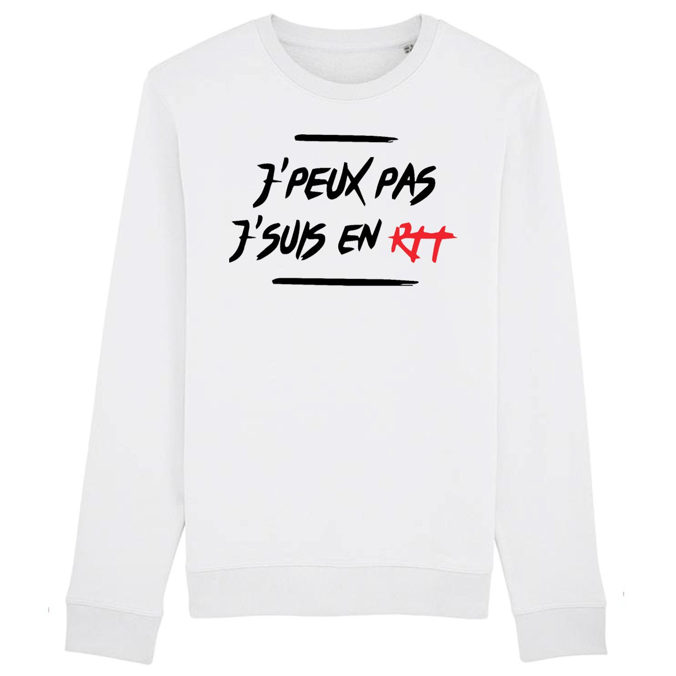 Sweat Adulte J'peux pas j'suis en RTT