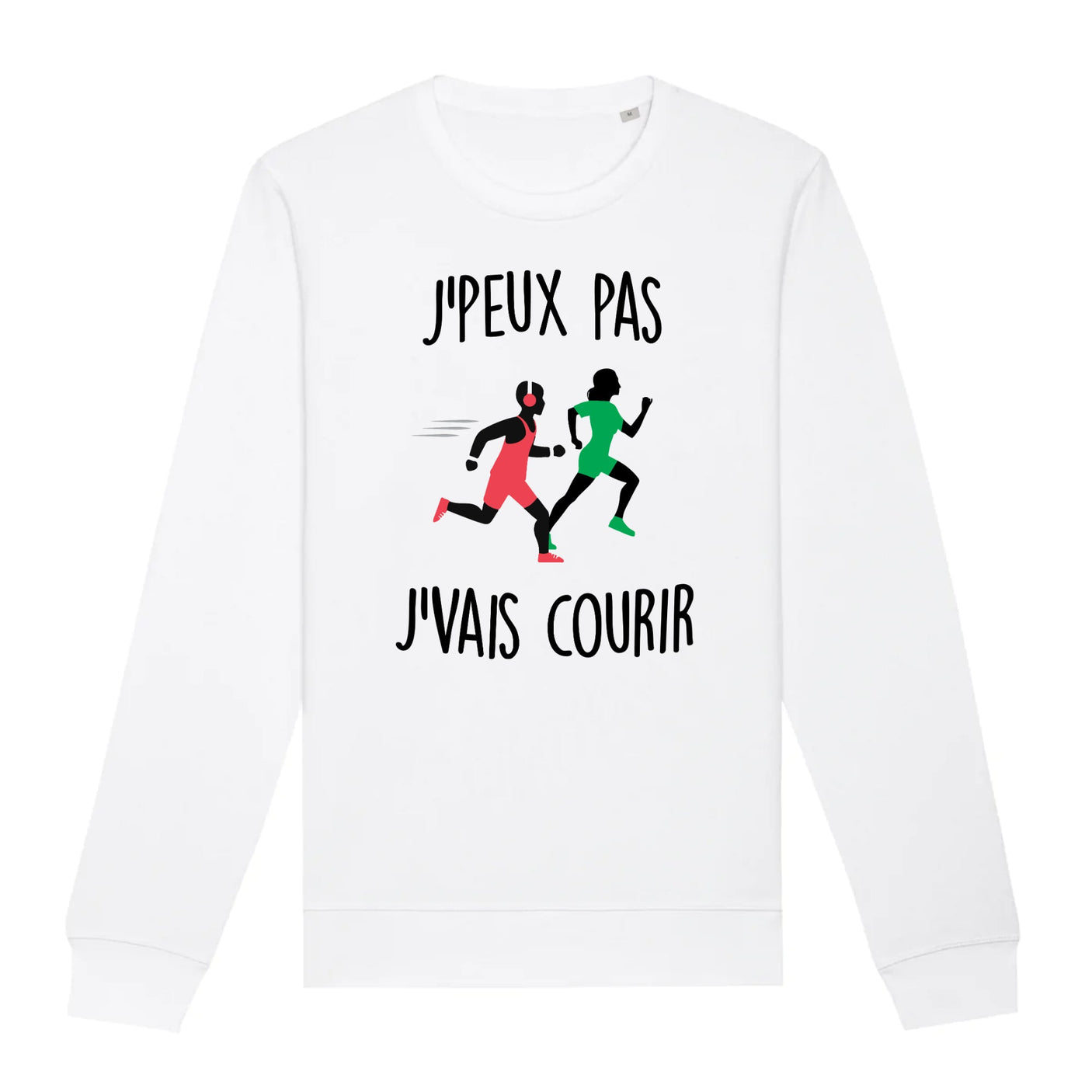 Sweat Adulte J'peux pas j'vais courir