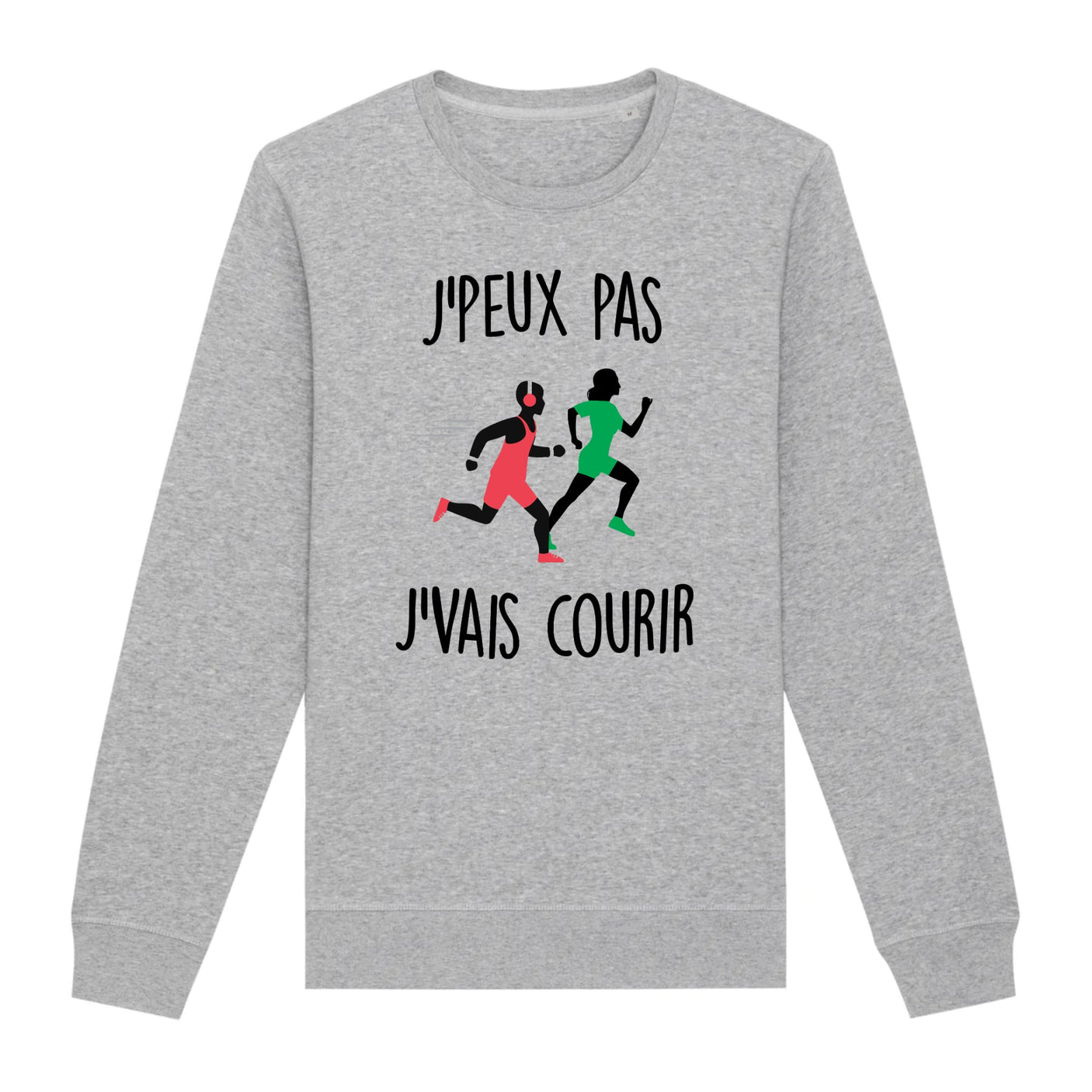 Sweat Adulte J'peux pas j'vais courir