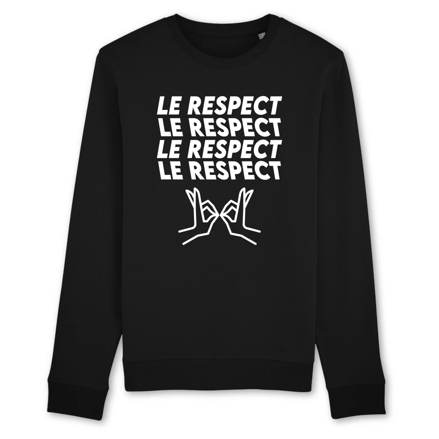 Sweat Adulte Le respect