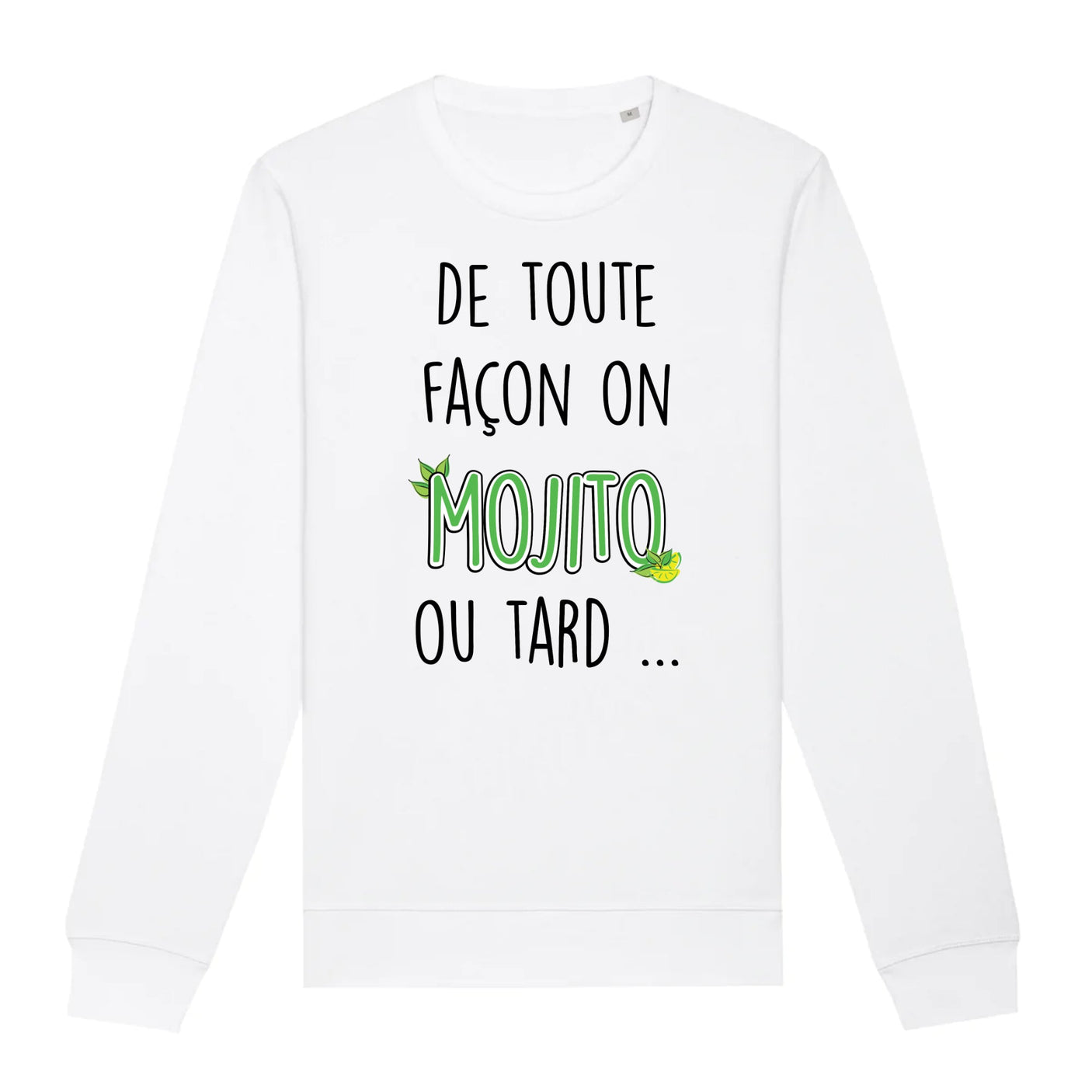 Sweat Adulte Mojito ou tard