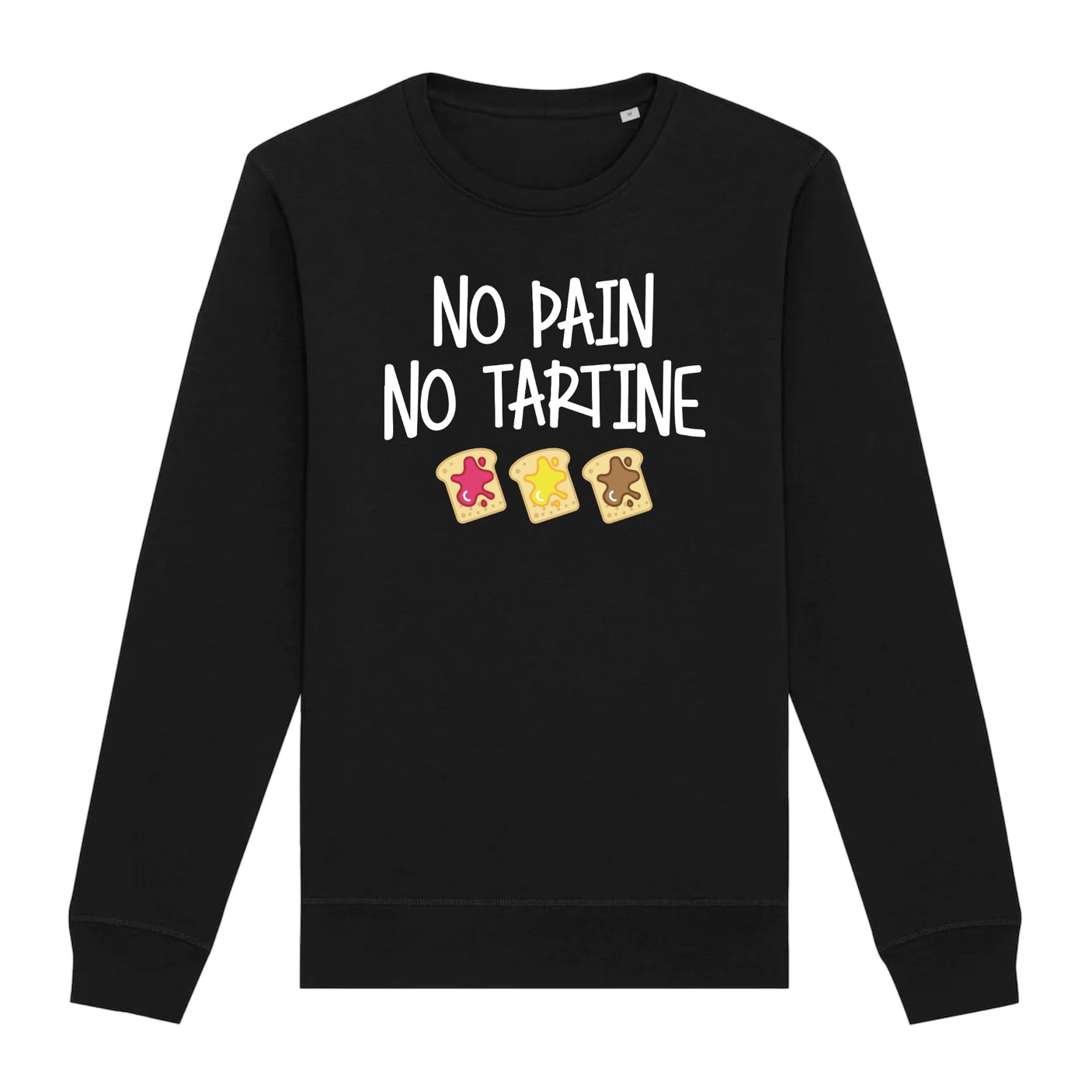 Sweat Adulte No pain no tartine