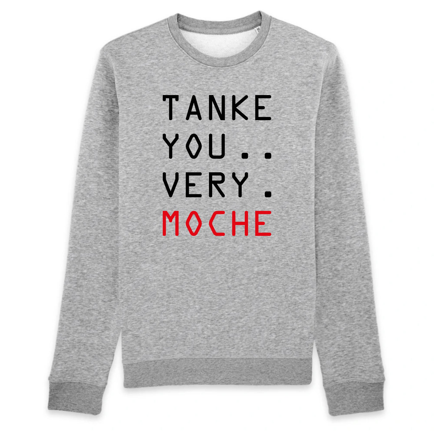Sweat Adulte Tanke you very moche