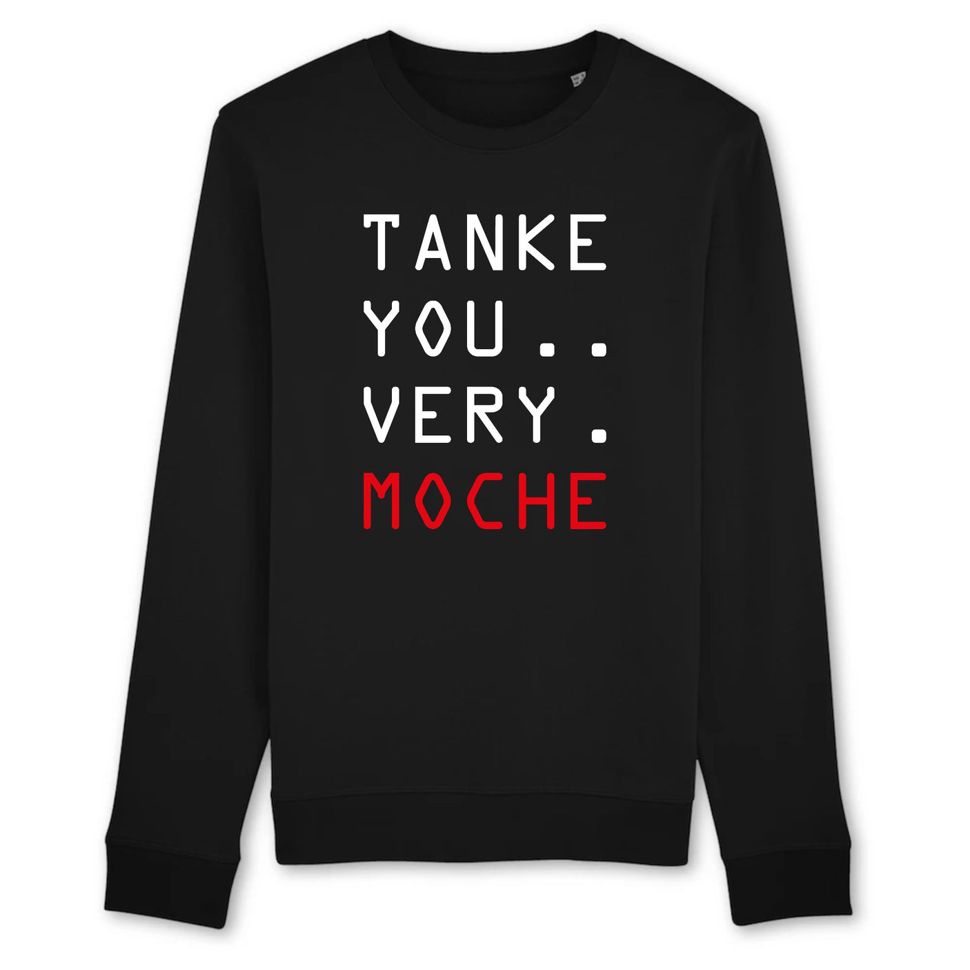 Sweat Adulte Tanke you very moche