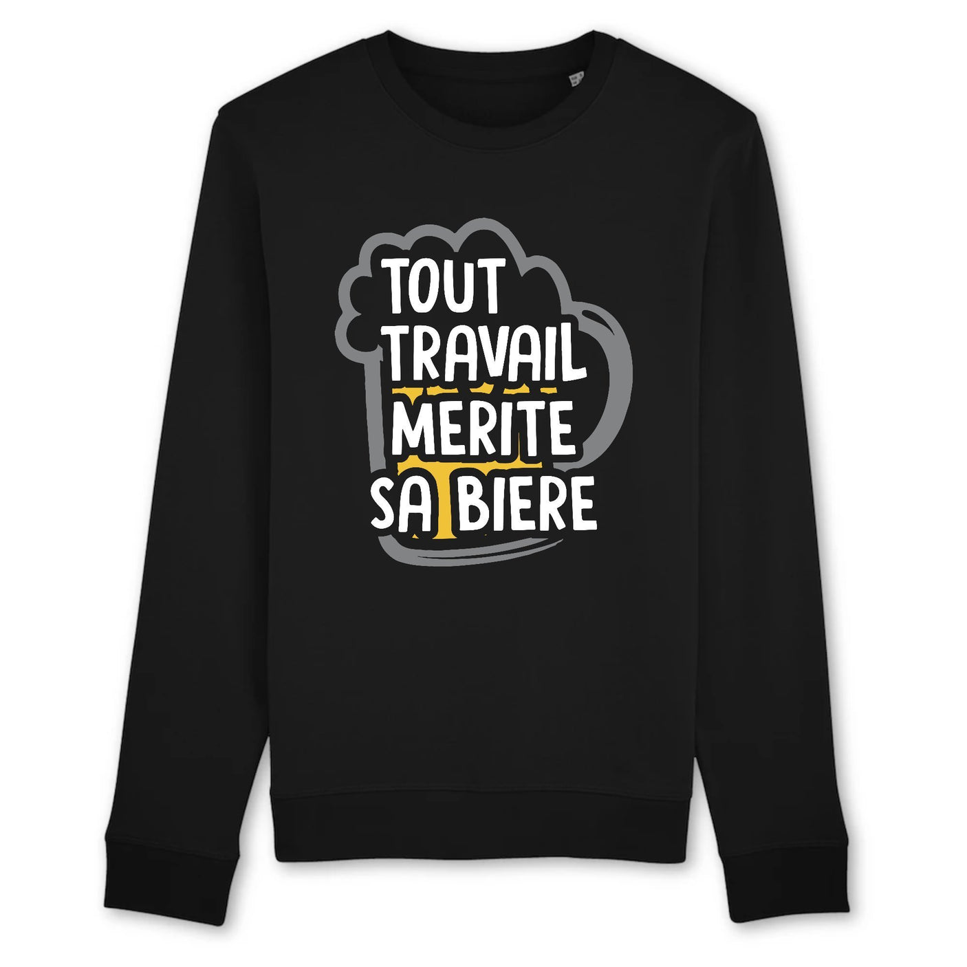 Sweat Adulte Tout travail mérite sa bière