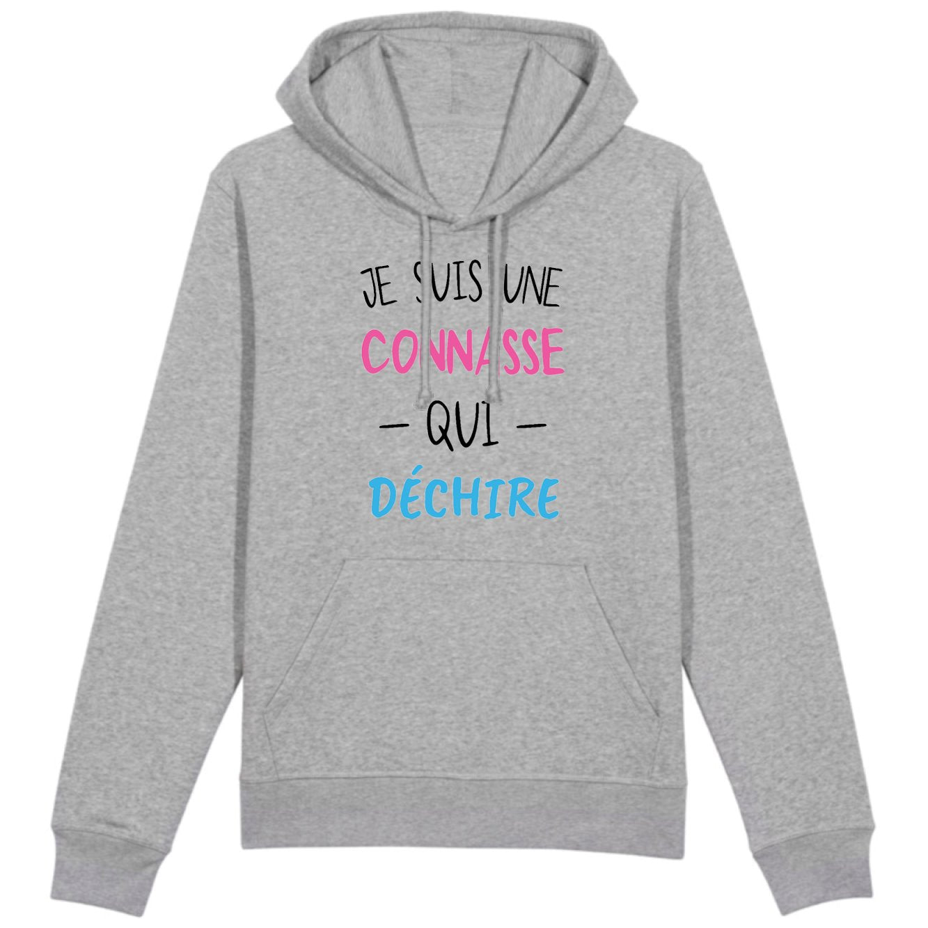 Sweat Capuche Adulte Connasse qui déchire