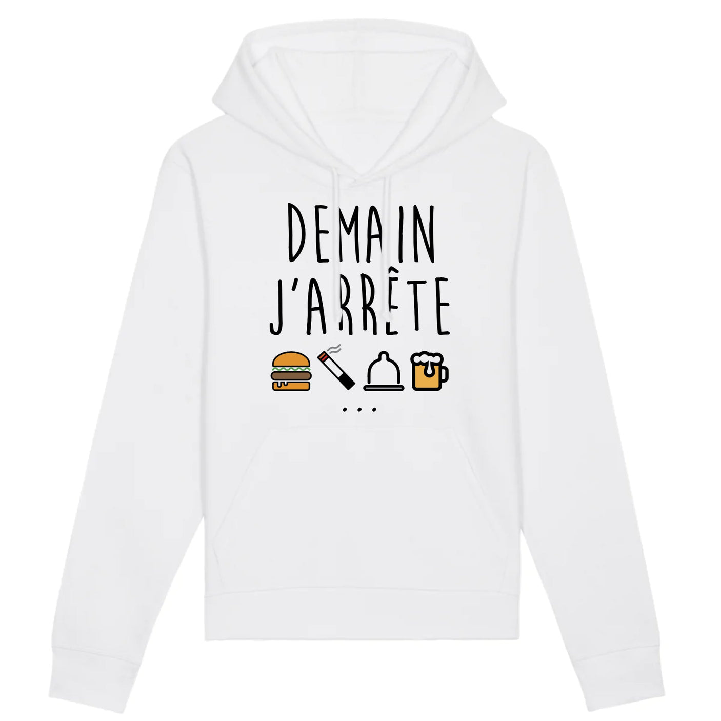 Sweat Capuche Adulte Demain j'arrête