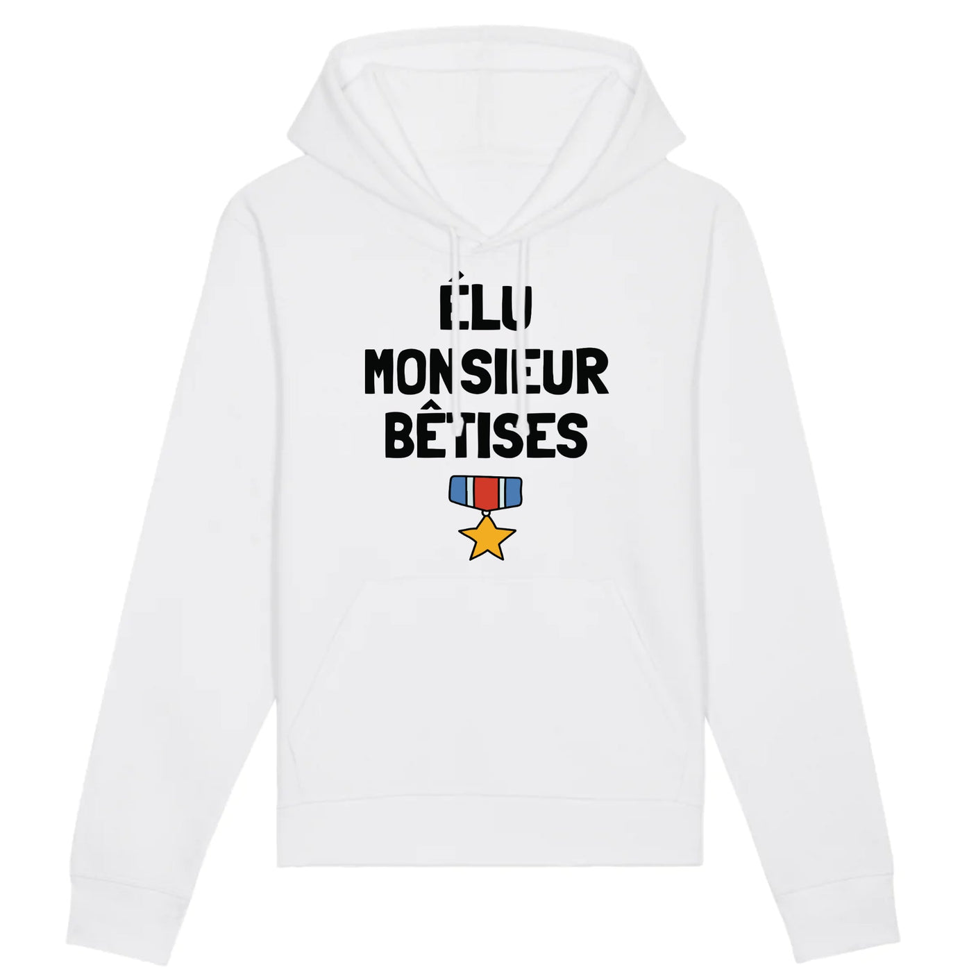Sweat Capuche Adulte Élu monsieur bêtises