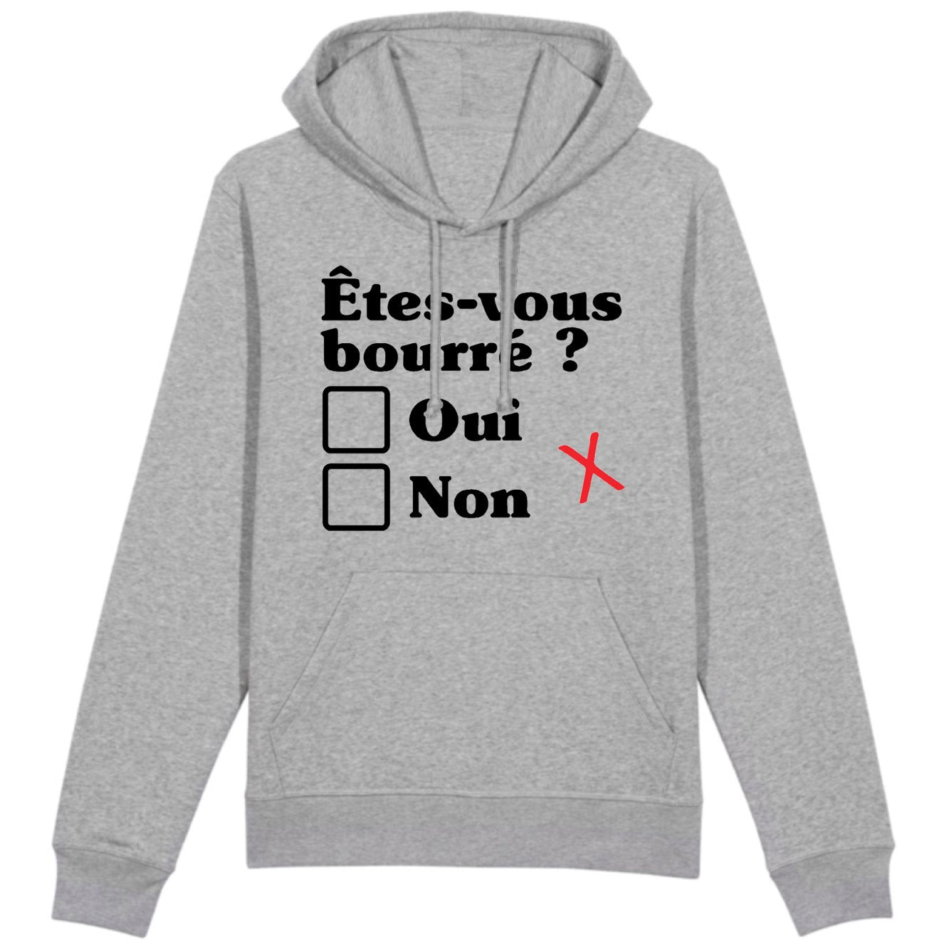 Sweat Capuche Adulte Êtes-vous bourré